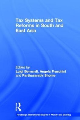 Tax Systems and Tax Reforms in South and East Asia