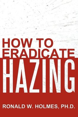 How to Eradicate Hazing