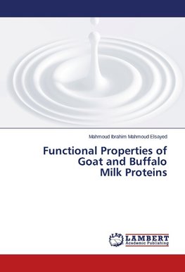 Functional Properties of Goat and Buffalo Milk Proteins