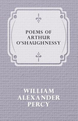 POEMS OF ARTHUR OSHAUGHNESSY