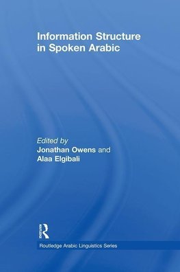 Owens, J: Information Structure in Spoken Arabic