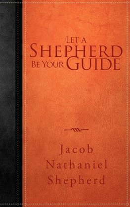 Let a Shepherd Be Your Guide