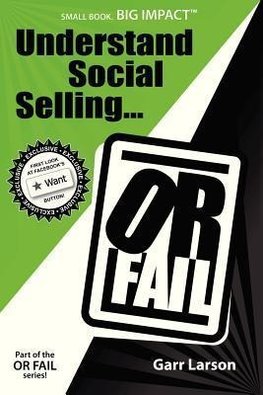 UNDERSTAND SOCIAL SELLING...OR FAIL