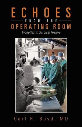 Echoes from the Operating Room