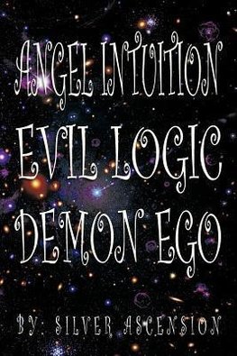 ANGEL INTUITION EVIL LOGIC DEMON EGO