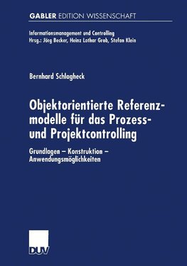 Objektorientierte Referenzmodelle für das Prozess- und Projektcontrolling