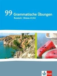 99 Grammatische Übungen Russisch  - Niveau A1/A2