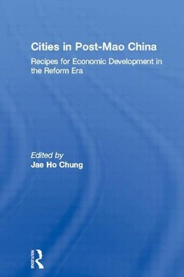 Chung, J: Cities in Post-Mao China