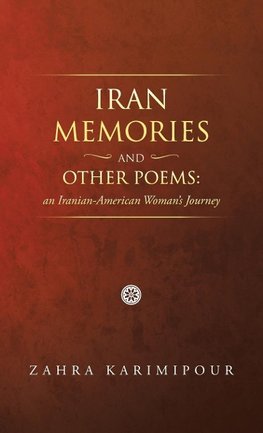 Iran Memories and Other Poems