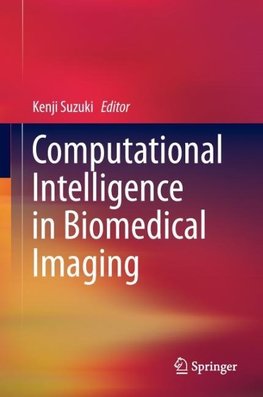 Computational Intelligence in Biomedical Imaging