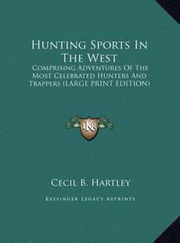 Hunting Sports In The West