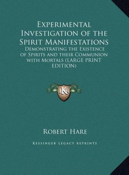 Experimental Investigation of the Spirit Manifestations