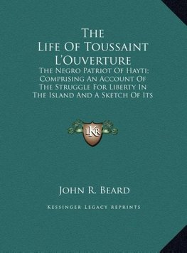 The Life Of Toussaint L'Ouverture