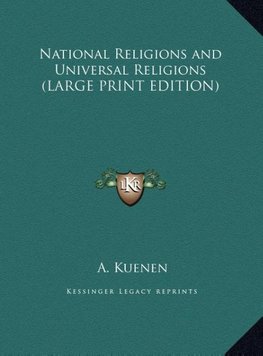 National Religions and Universal Religions (LARGE PRINT EDITION)