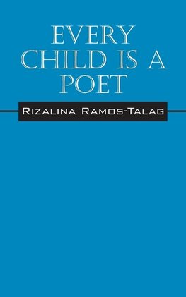 Every Child Is A Poet