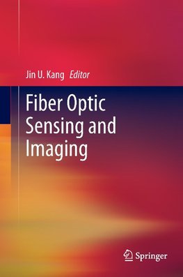 Fiber Optic Sensing and Imaging