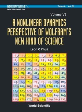 Nonlinear Dynamics Perspective of Wolfram's New Kind of Science, a (Volume VI)