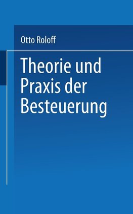 Theorie und Praxis der Besteuerung