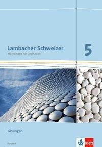 Lambacher Schweizer. 5. Schuljahr. Lösungen. Hessen