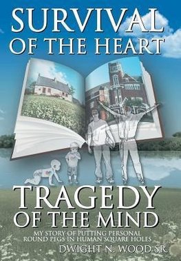 Survival of the Heart Tragedy of the Mind