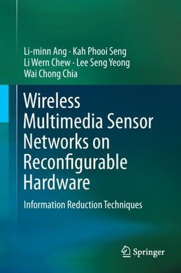 Wireless Multimedia Sensor Networks on Reconfigurable Hardware