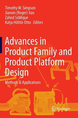 Advances in Product Family and Product Platform Design