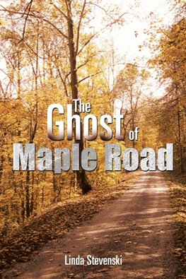 The Ghost of Maple Road