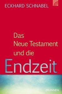 Das Neue Testament und die Endzeit