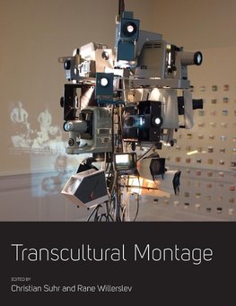 Transcultural Montage. Edited by Christian Suhr, Rane Willerslev