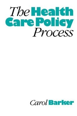 The Health Care Policy Process