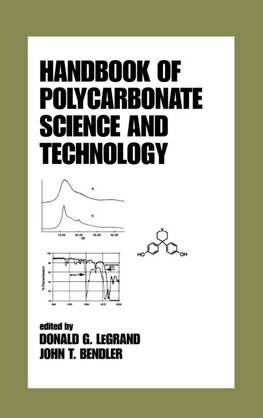 Bendler, J: Handbook of Polycarbonate Science and Technology