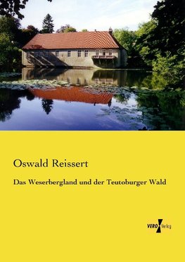 Das Weserbergland und der Teutoburger Wald