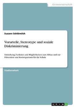 Vorurteile, Stereotype und soziale Diskriminierung