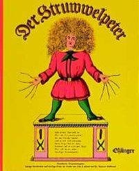 Der Struwwelpeter oder lustige Geschichten und drollige Bilder