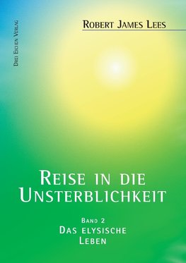 Reise in die Unsterblichkeit (Band 2)