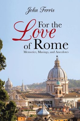 For the Love of Rome