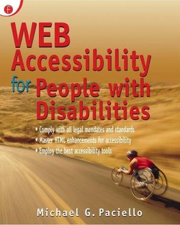 Paciello, M: Web Accessibility for People with Disabilities