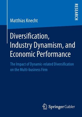 Diversification, Industry Dynamism, and Economic Performance