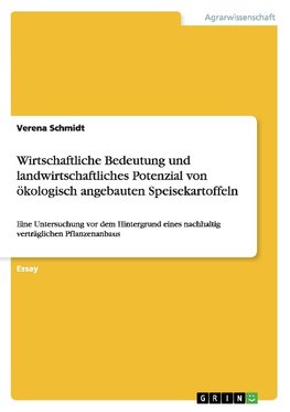 Wirtschaftliche Bedeutung und landwirtschaftliches Potenzial von ökologisch angebauten Speisekartoffeln