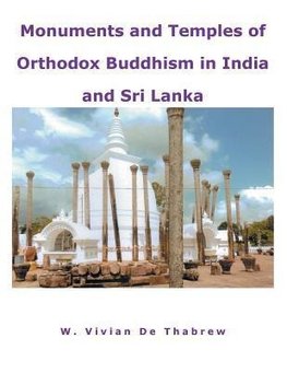 Monuments and Temples of Orthodox Buddhism in India and Sri Lanka