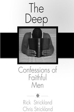 The Deep Confessions of Faithful Men