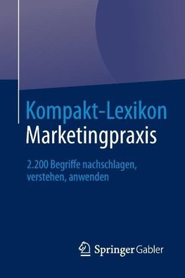 Kompakt-Lexikon Marketingpraxis