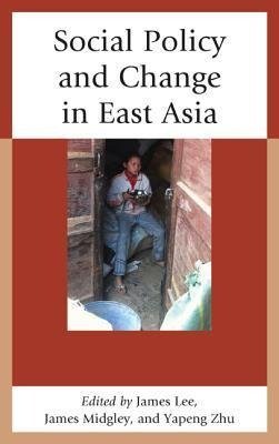 Social Policy and Change in East Asia