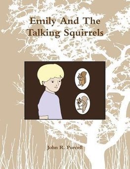 Emily and the Talking Squirrels