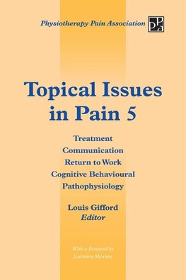 Topical Issues in Pain 5