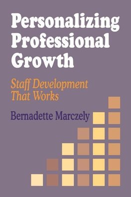 Marczely, B: Personalizing Professional Growth