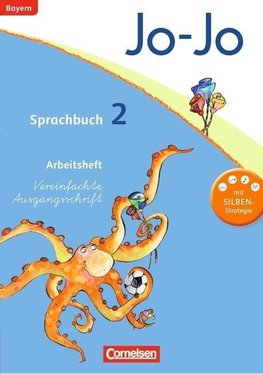 Jo-Jo Sprachbuch - Grundschule Bayern. 2. Jahrgangsstufe - Arbeitsheft in Vereinfachter Ausgangsschrift