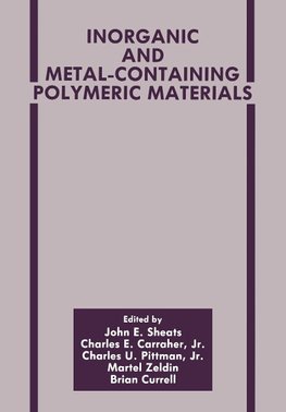 Inorganic and Metal-Containing Polymeric Materials