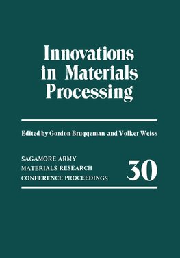 Innovations in Materials Processing