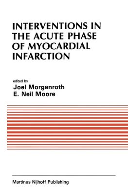 Interventions in the Acute Phase of Myocardial Infarction